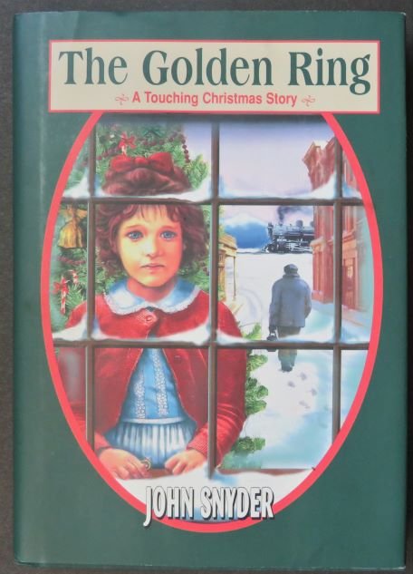 John Snyder, The Golden Ring, Christmas Story, 1st Edition 1999 (1 of 9)