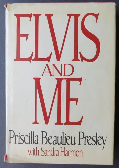 Priscilla Presley, Elvis and Me, 1st BC Edition 1985 illustrated: "Elvis and Me" by Priscilla Beaulieu Presley, published by Putnam, New York, 1st Book Club Edition, 1985. Original dust jacket with "Book Club Edition" on the front flap, [edge wear and small edge cre