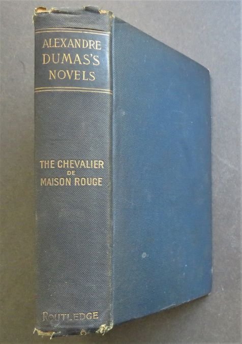 Alexandre Dumas, Chevalier de Maison-Rouge, 1880s Routledge Edition (1 of 9)