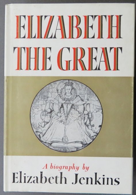 Jenkins, Elizabeth the Great, Biography, 1st US Edition 1959 illustrated (1 of 13)