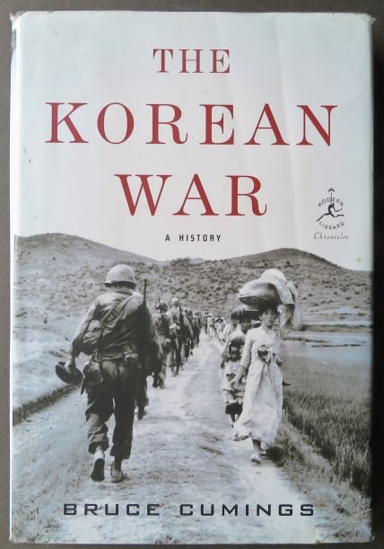 Bruce Cumings, Korean War History, 2010, 1st/1st Edition, illustrated: "The Korean War: A History" by Bruce Cumings, published by the Modern Library, an imprint of The Random House, New York, 2010. First Printing with "1" present in the line on the copyright page. Origin