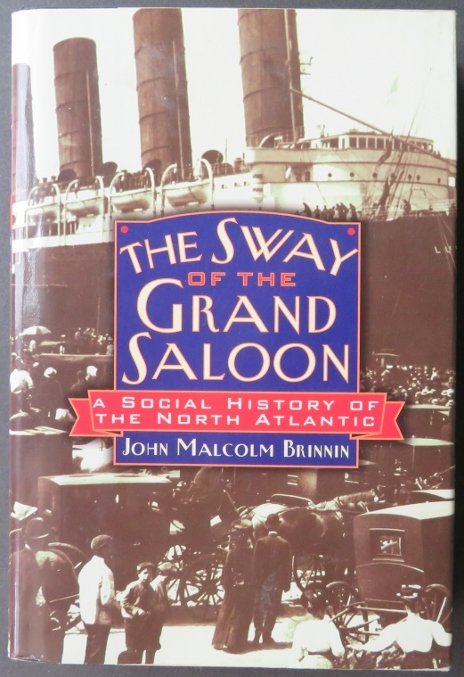Brinnin, Sway of Grand Saloon, Travel Trans Atlantic History 2000 illustrated (1 of 16)