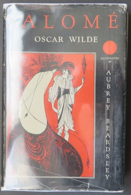 Oscar Wilde, Salome, Audrey Beardsley Plates 1930 US Edition: "Salome: A Tragedy in One Act: Translated from the French of Oscar Wilde, illustrated with 16 drawings by Aubrey Beardsley" published by The World Publishing Company, Cleveland and New York, undated (