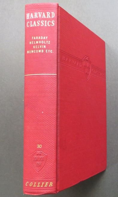 Scientific Papers, Faraday, Helmholz, Kelvin, Geike, 1938 Harvard Classics (1 of 14)