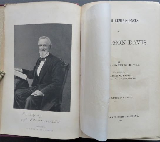 Life and Reminiscences of Jefferson Davis, 1stEd. 1890, illustrated: "Life and Reminiscences of Jefferson Davis" By Distinguished Men of his Time, introduction by Hon. John W. Daniel, U.S. Senator from Virginia, illustrated. Published by Eastern Publishing Company, 189