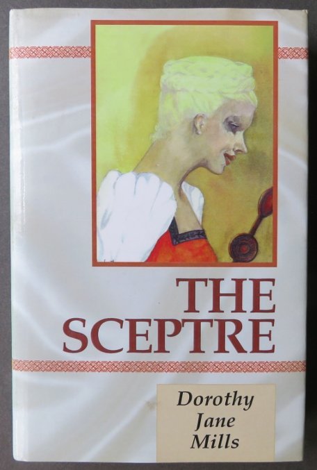 Jane Mills, The Sceptre, First Edition 1998 Mystery Novel: "The Sceptre" by Dorothy Jane Mills, published by Patrician Publications, Naples, FL; 1st edition, 1998. Original dust jacket; hard boards, dark gray cloth with gold lettering on spine; 5.1/2" x 8.1/2