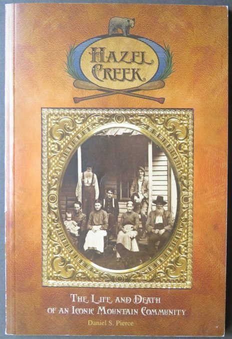 Pierce, Hazel Creek, Life & Death of Iconic Mountain Community 2017 (1 of 9)