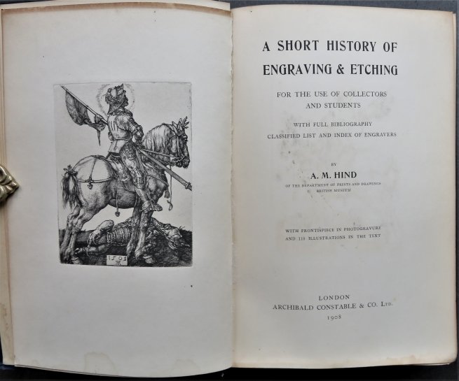 Hind, History of Engraving & Etching, Index of Engravers, 1stEd., 1908: "A Short History of Engraving & Etching for the Use of Collectors and Students. With Full Bibliography, Classified List and Index of Engravers. With Frontispiece in Photogravure and 110 illustrations 