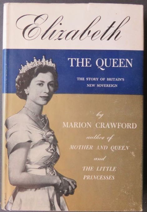 Crawford, Elizabeth The Queen, 1952, 1st US BC Edition illustrated (1 of 14)