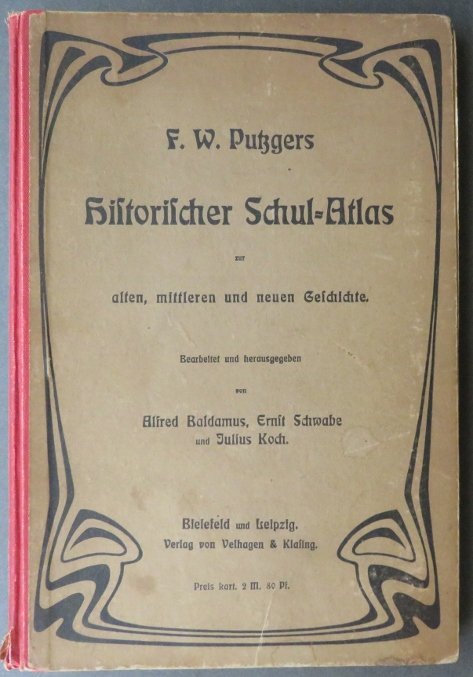 German Atlas 1913, Ancient, Medieval and New History, illustrated Maps: "German Historical Atlas for Ancient, Medieval and New History consisting of 272 Map"s, Edited and Published by Alfred Baldamus, Ernst Schwabe, and Jullius Koch, maps created by the Geographical Insti