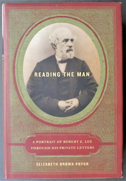 Brown Pryor, Robert Lee Through His Private Letters, Signed 1st/1st Ed. 2007 (1 of 12)