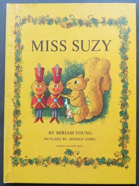 Miriam Young, Miss Suzy, 1964, 1st Edition, illustrated by Arnold Lobel (1 of 14)