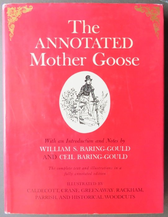 Barin-Gould, Annotated Mother Goose, 1962, Nursery Rhymes, illustrated (1 of 16)