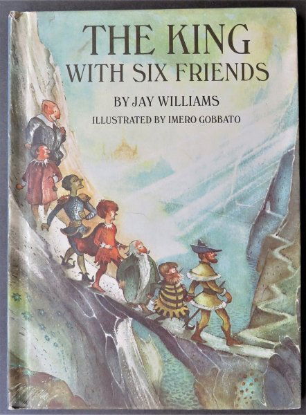 Jay Williams, King With Six Friends, 1stEd., 1968, illustrated by Imero Gobbato (1 of 16)