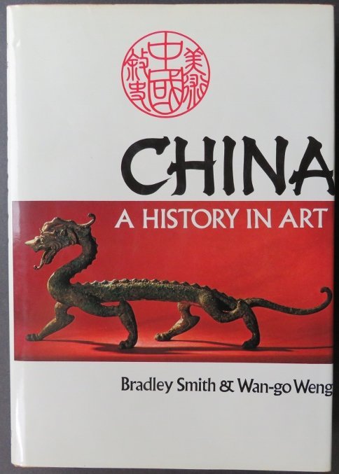 Smith, Wan-go Weng. China History in Art, 1st Revised Ed. 1979, illustrated (1 of 20)