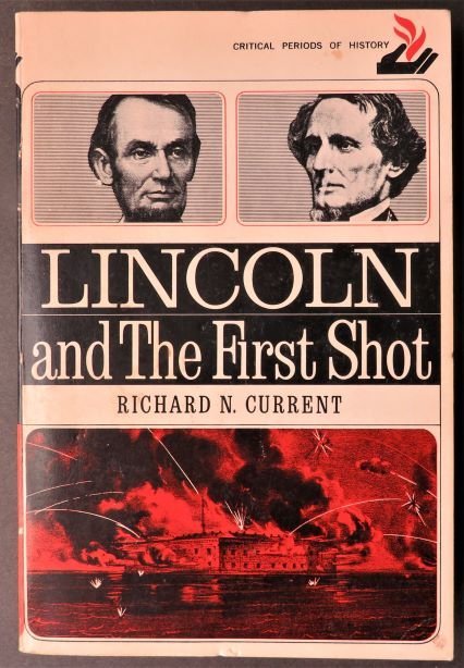 Current, Lincoln and the First Shot, 1st Edition, 1963, Civil War (1 of 8)