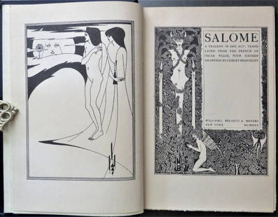 Oscar Wilde, Salome, illustrated by Audrey Beardsley, 1930 Edition: "Salome: A Tragedy in One Act: Translated from the French of Oscar Wilde, with Sixteen Drawings by Aubrey Beardsley", published by William, Belasco & Meyers, New York, MCMXXX (1930). In addition to Be