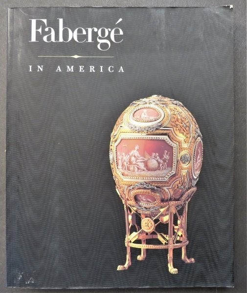 Von Habsburg, Faberge in America, 1996 1st Edition, illustrated (1 of 19)