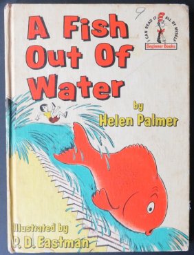 Helen Palmer, Fish Out of Water, 1961 Beginner Books, illustrated by Eastman