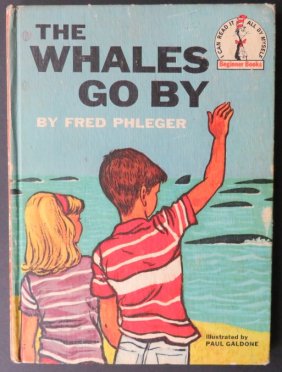Phleger, The Whales Go By, 1959, Paul Galdone illustrations, Beginner Books