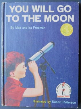 Freeman, You Will Go To The Moon, 1stEd. 1959, Patterson illustrations