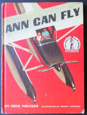 Phleger, Ann Can Fly, 1959, Robert Lopshire illustrations, Beginner Books