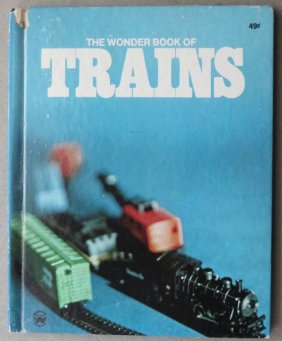 Lisa Peters, Wonder Book of Trains, 1975 Tom Sinnickson illustrations
