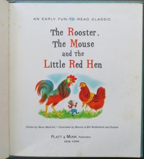Rooster, Mouse &  Little Red Hen, 1961, Platt & Munk, Rutherford illustrations
