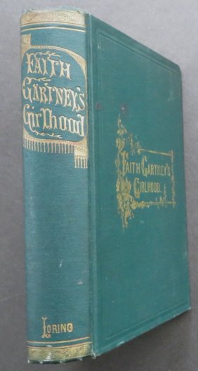Whitney, Faith Gartney's Girlhood, 1stEd., 1870s Print, Bush illustrations
