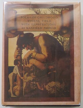 Field, Poems of Childhood, 1904, 1st/1st/1st Maxwell Parrish illustrations