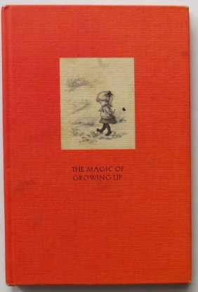 Dean Walley, Magic of Growing Up, 1stEd. 1968, Lois Jackson illustrations