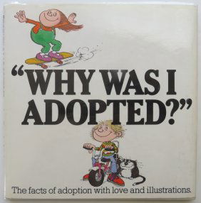 Livingston, Why Was I Adopted, 1st/1st Ed. 1978, Arthur Robins illustrations