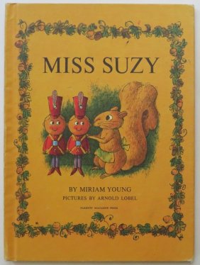 Miriam Young, Miss Suzy, 1stEd. 1964, Arnold Lobel illustrations