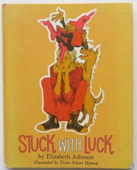 Elizabeth Johnson, Stuck with Luck, 1967, Trina Schart Hyman illustrations