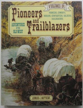 Matthews, Pioneers & Trailblazers, 6 vol. in 1 Ed. 1990, illustrated