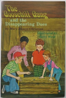 Christian, Goosehill Gang & Disappearing Dues, 1976, Betty Wind illustrated