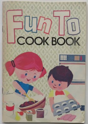 Fun To Cook Book, 1982, For Children, illustrated