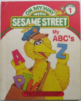 My ABC's, 1st/1st Ed. 1989 On My Way, Sesame Street, Vol.1, Muppets