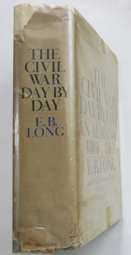 Long, Civil War Day by Day Almanac 1861-1865, 1stEd. 1971, Maps: "The Civil War Day by Day, An Almanac 1861-1865" by E.B. Long, with Barbara Long, Foreword by Bruce Catton, published by Doubleday & Co., Inc, Garden City, New York, 1971, first edition; illustrated w