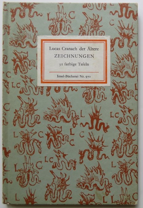 Lucas Cranach the Elder, Drawings, 31 Color Plates, 1983 Insel Verlag: "Lucas Cranach the Elder, Drawings", 31 color illustrations, published by Insel Verlag, Leipzig, East Germany, 1983. The text is in German. Hard boards with labels on front board and spine, 4.3/4" x 7
