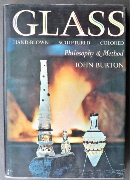 Burton, Glass Philosophy, Method Hand-Blown Sculptured, 1st US Ed. 1967 (1 of 15)