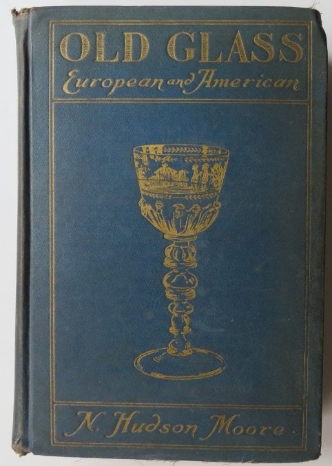 Moore, Old Glass, European & American, New US Ed. 1935, illustrated (1 of 18)