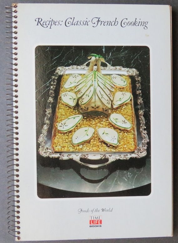 Recipes, Classic French Cooking, 1st Time Life Edition 1970 (1 of 8)