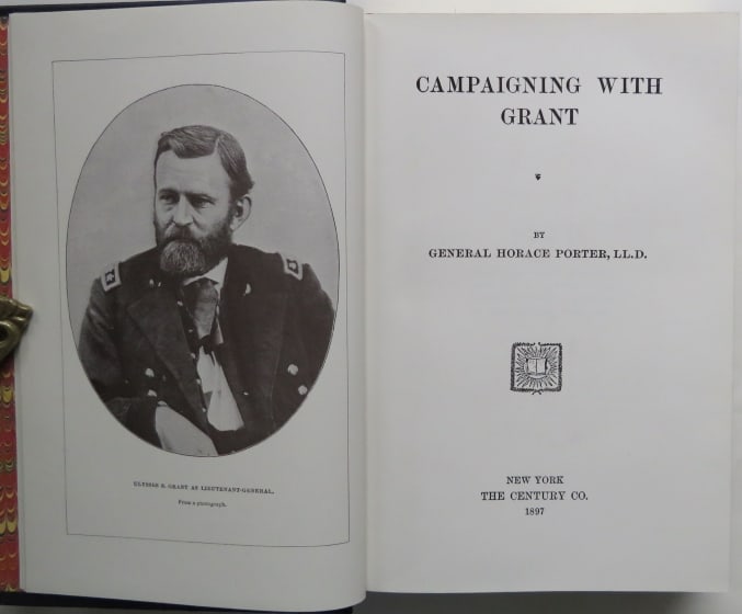 Porter, Campaigning with Grant, Facsimile 1stEd. 1897, Collectors Ed. 1981 (1 of 12)