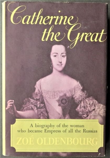 Zoe Oldenbourg, Catherine the Great, 1st BC Ed. 1965, Russia History (1 of 13)
