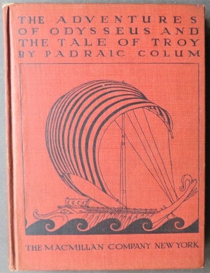 Colum, Adventures of Odysseus & Troy, 1918, 1st/1st Ed. Willy Pogany illustrated: "The Adventures of Odysseus and the Tale of Troy" by Padraic Colum, illustrated by Willy Pogany, published by MacMillan, NY, 1918. First Edition, First Printing with "Published December, 1918" without
