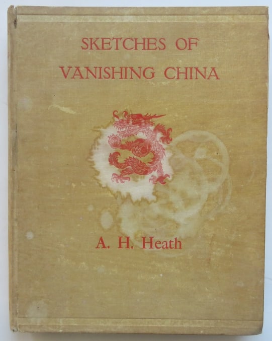 Arthur Heath, Sketches of Vanishing China, 1st UK Ed. 1927, Color Plates (1 of 20)