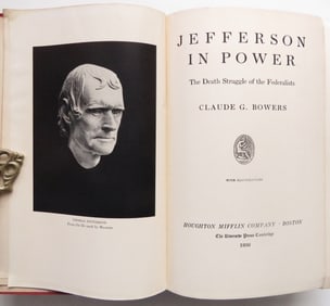 Bowers, Jefferson In Power, Death Struggle Of Federalists, 1stEd. 1936