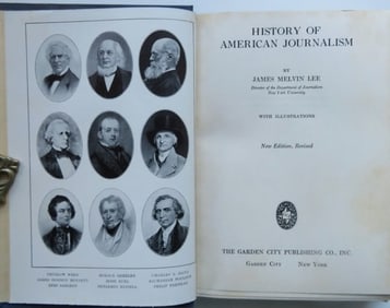 James Melvin Lee, History Of American Journalism, Revised Ed. 1923, illustrated