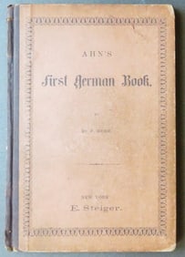 Dr. Henn, Ahn's First German Book, 1879 Steiger 1st Edition